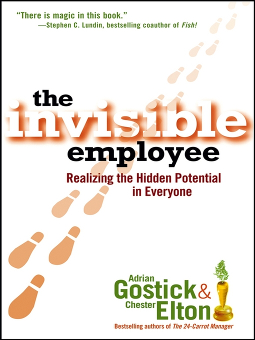 Title details for The Invisible Employee by Adrian Gostick - Available